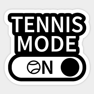 Tennis Mode On Sticker